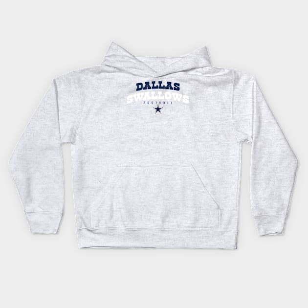 Dallas Swallows Kids Hoodie by ThePhinest